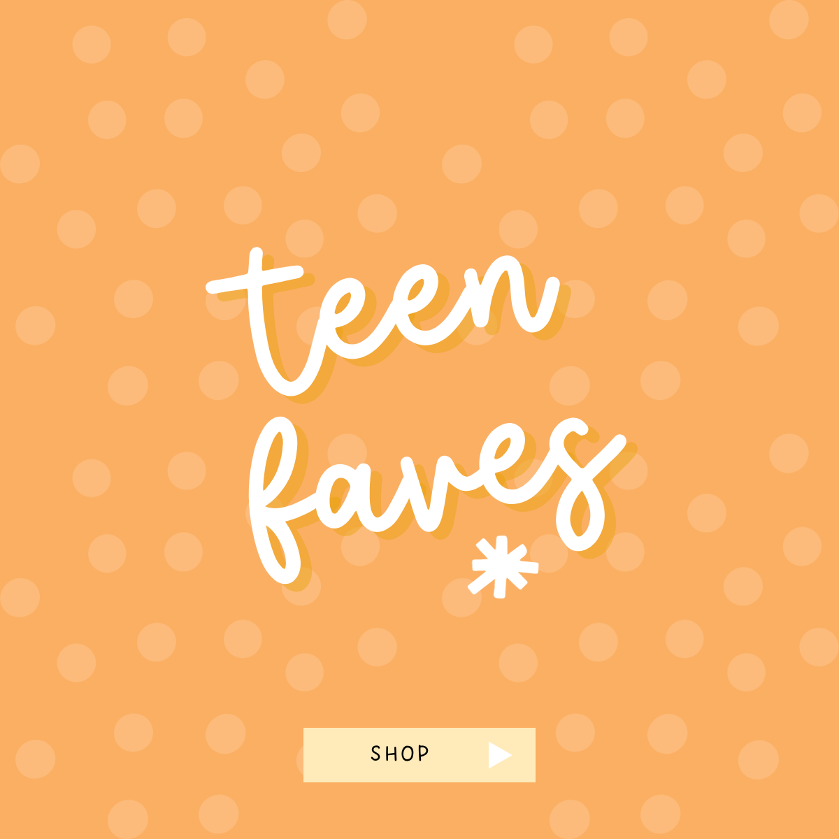 Teen Favs